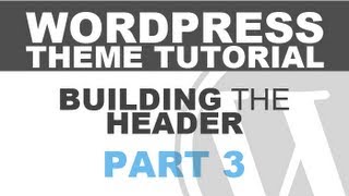 Responsive Wordpress Theme Tutorial  Part 3  Building the Header [upl. by Zerep557]