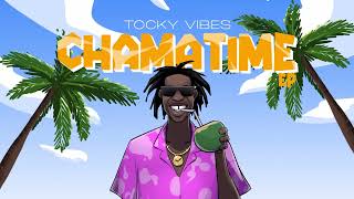 Tocky Vibes  Ingotora wako ft Master H Official Audio Chama Time EP [upl. by Giacamo108]