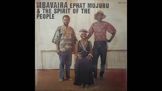 Ephat Mujuru and the Spirit of the People  Mbavaira [upl. by Ardnic550]