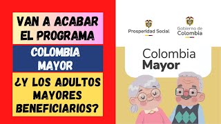 🔴 ¿Se acabará Colombia Mayor ¿Y los beneficiarios 🔴  NC [upl. by Teague]