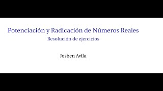 Potenciación y Radicación de Números Reales [upl. by Ahseina]