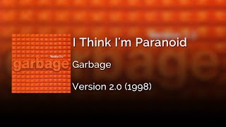 Garbage  I Think Im Paranoid  Letra Inglés  Español [upl. by Eenafit841]