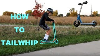 HOW TO TAILWHIP ON A SCOOTER  For Beginners [upl. by Anastasie152]