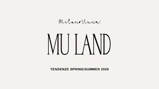 MU Land  SpringSummer 2026 Tendenze talk [upl. by Imik]