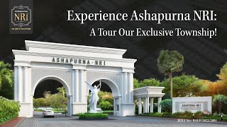 Experience Ashapurna NRI A Tour Our Exclusive Township [upl. by Lehcnom725]