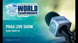 2023 PDGA Amateur and Junior Worlds  PDGA Live Show  Event WrapUp [upl. by Nosreme270]