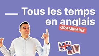 Les temps en anglais  apprenez TOUTE la conjugaison anglaise explications et exemples faciles [upl. by Dar]