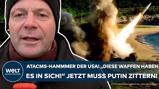 UKRAINEKRIEG ATACMSHammer der USA quotDiese Waffen haben es in sichquot Jetzt muss Putin zittern [upl. by Enajharas]