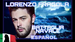 LORENZO FRAGOLA  Battaglia Navale 🇮🇹 italianoespañol [upl. by Biancha]