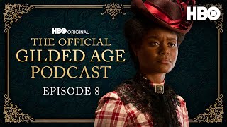 The Official Gilded Age Podcast  Ep 8 “Tucked Up in Newport”  HBO [upl. by Cohin]