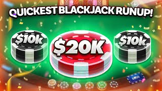 MY QUICKEST BLACKJACK RUNUP EVER [upl. by Chase]