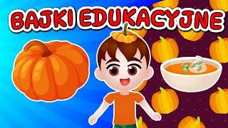 Bajki edukacyjne dla dzieci po polsku 🍲🎃🧡 [upl. by Rimaa241]