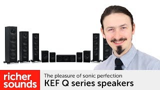 KEF Q series speakers  Richer Sounds [upl. by Akihc]