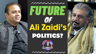 Future of Ali Zaidi’s Politics Cross Examination With Ali  Podcast 9  Part 2  Mian Ali Ashfaq [upl. by Noell]