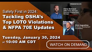 Webinar VOD  Safety First in 2024 Tackling OSHAs Top LOTO Violations amp NFPA 70E Updates [upl. by Jenesia999]