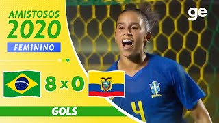 BRASIL 8 X 0 EQUADOR  GOLS  AMISTOSO FUTEBOL FEMININO  geglobo [upl. by Bergman]