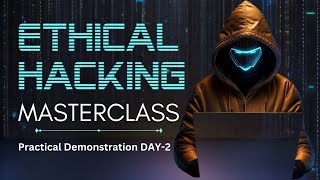 🔴LIVE ETHICAL HACKING MASTERCLASS Practical Demonstration Day2 [upl. by Merle]