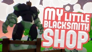 My Little Blacksmith Shop  Iron Weapons Rock Beasts amp Crystal Secrets  MLBS Gameplay Pt 2 [upl. by Boak]