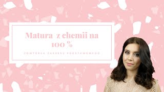 Matura z chemii na 100  powtórka zakresu podstawowego [upl. by Arrimat]