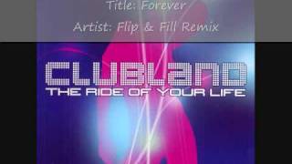 Clubland 2002 Cd 1  Track 5  Flip amp Fill Remix  TrinityX  Forever [upl. by Hinckley]