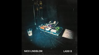 Nico Lindblom  Lado B Full Álbum [upl. by Bunch969]