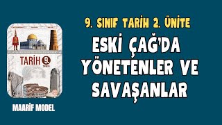 Eski Çağda Yönetenler ve Savaşanlar  9 Sınıf Tarih 2 Ünite  MAARİF MODELİ [upl. by Akalam]