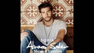 Alvaro Soler  Sofia Slowed Version [upl. by Publius670]