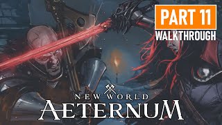 New World Aeternum Playthrough Part11  Main Quest Walkthrough  Hiro6T [upl. by Corb]