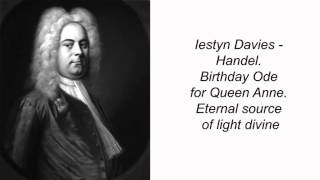 Iestyn Davies  Handel Birthday Ode for Queen Anne Eternal source of light divine [upl. by Hewie994]