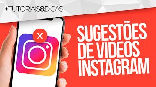 ❌ Como TIRAR SUGESTÕES de VÍDEOS do INSTAGRAM Não Tenho Interesse [upl. by Ertnom]