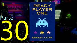 Audiolibro  Ready Player One Parte 30 [upl. by Ydnal]