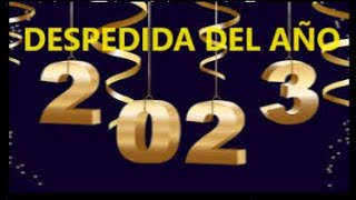 DESPEDIDA DEL AÑO 2023 [upl. by Picardi]