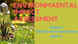 Environmental Impact Assessment  Module 4  Global Environmental Issues KTU Syllabus [upl. by Bac529]