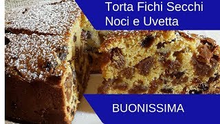 Torta di Fichi Secchi Noci e Uvetta Buonissima [upl. by Lamaj]