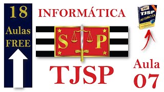 Aula 07 Informática TJSP 2018 Impressão simulado formatação e digitação [upl. by Eliza280]