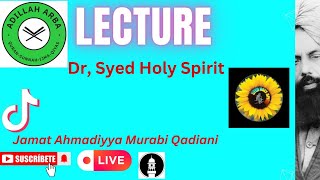 2997  Dr Syed Holy Spirit Lecture on Jamat Ahmadiyya Qadiani [upl. by Siloa]