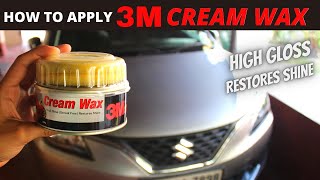 How to apply 3M Cream Wax on Cars  CAR WAX POLISHING [upl. by Selhorst]