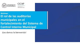 Rol de las auditorías municipales en el fortalecimiento del Sistema de Control Interno Municipal [upl. by Nilad693]