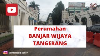 Perumahan Banjar Wijaya [upl. by Ear]