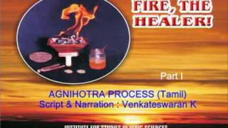 18 AGNIHOTRA PROCESS Tamil  Part Impg [upl. by Florence]