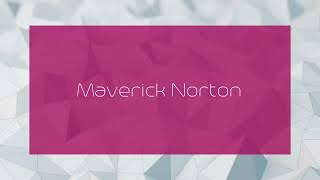 Maverick Norton  appearance [upl. by Aidil902]