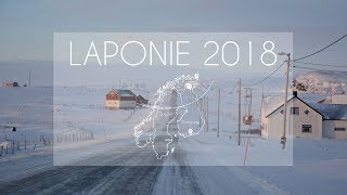 Roadtrip 2018  Laponie Finlandaise amp Norvégienne [upl. by Holey]