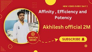 Affinity  Efficiency and potency [upl. by Vincenty]