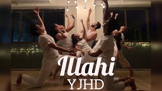 ILLAHI  YJHD  ONE SHOT VIDEO  NOEL ATHAYDE CHOREOGRAPHY [upl. by Aynos]