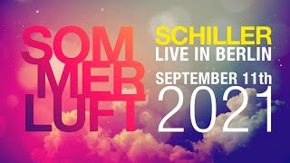 SCHILLER Open Air Live in Berlin 2021 [upl. by Eico]