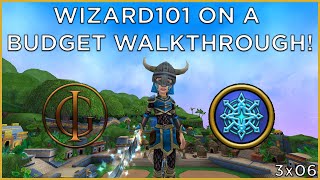 Wizard101 On a Budget Walkthrough Livestream  S3E06 [upl. by Schaefer]