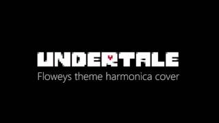 Undertale  Floweys theme on Harmonica [upl. by Murray]