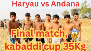 Kabaddi cup final andana tournament8122024 😱😱Haryau vs Andana35kg malkeetnainvlogsvirlvlogs 😱 [upl. by Sukin]