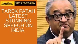 Tarek fatah latest stunning speech [upl. by Adele]