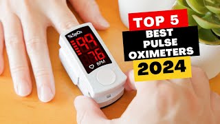 Top 5 Best Pulse Oximeters Of 2024 [upl. by Ixela]